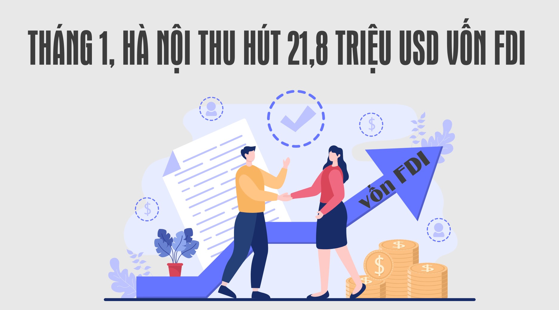 [Infographic]: Tháng 1, Hà Nội thu hút 21,8 triệu USD vốn FDI