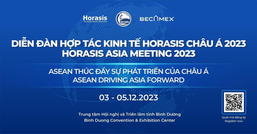 Diễn đàn Hợp tác kinh tế Horasis Châu Á 2023 sẽ diễn ra ngày 3/12 tại Bình Dương