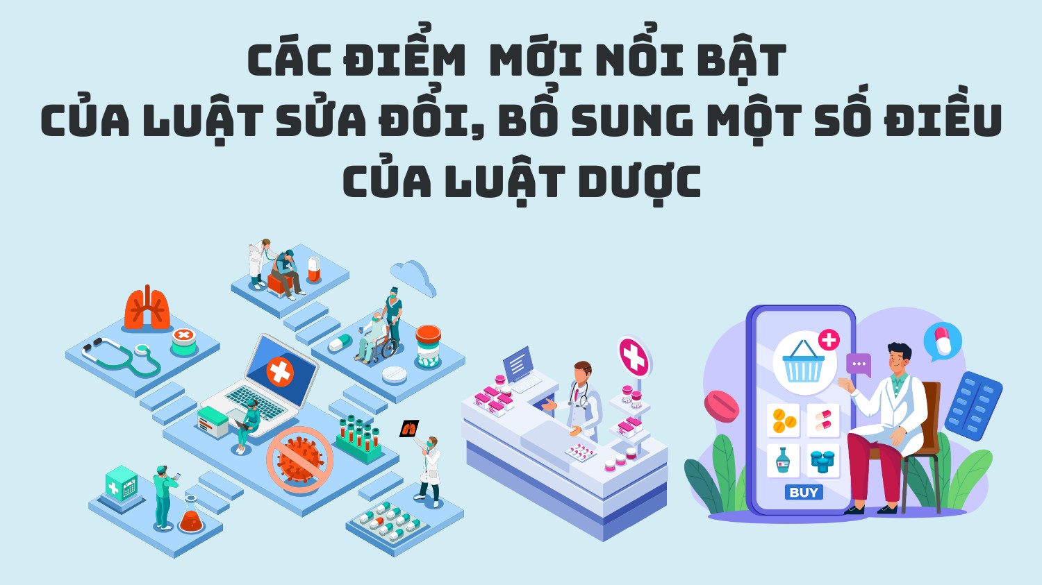 Các điểm mới nổi bật của Luật sửa đổi, bổ sung một số điều của Luật Dược