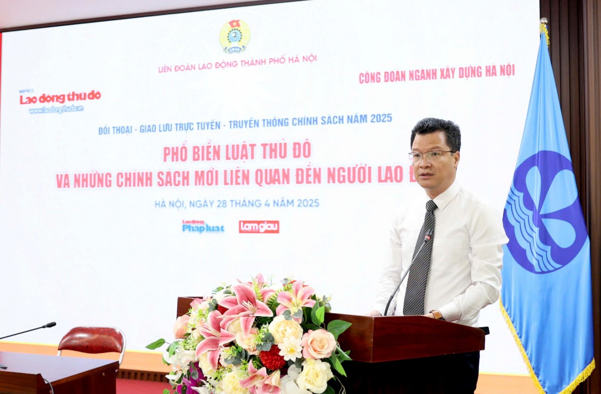 TRỰC TUYẾN: Phổ biến Luật Thủ đô và những chính sách mới liên quan đến người lao động